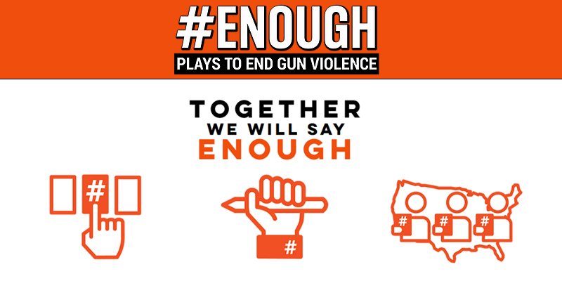 #ENOUGH Plays Logo #Enough Plays to End Gun Violence